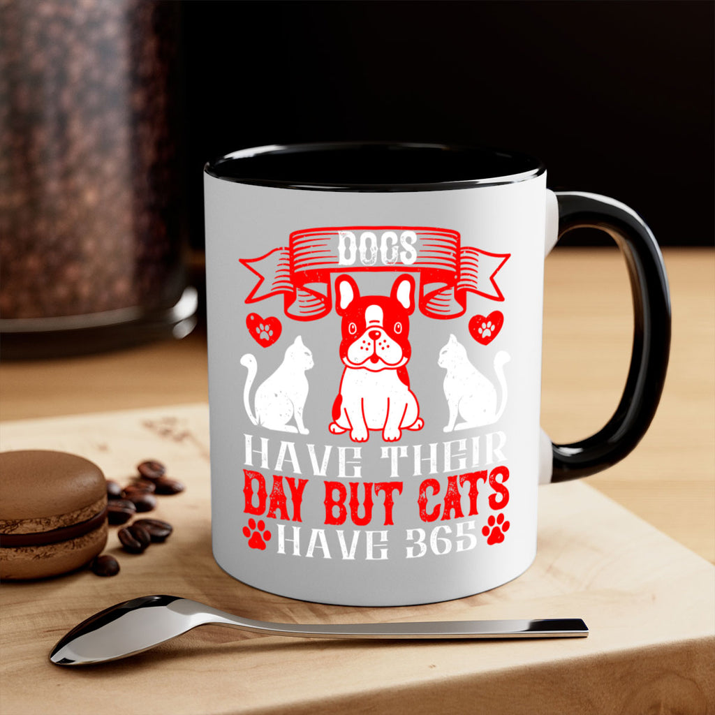 Dogs have their day but cats have Style 214#- Dog-Mug / Coffee Cup