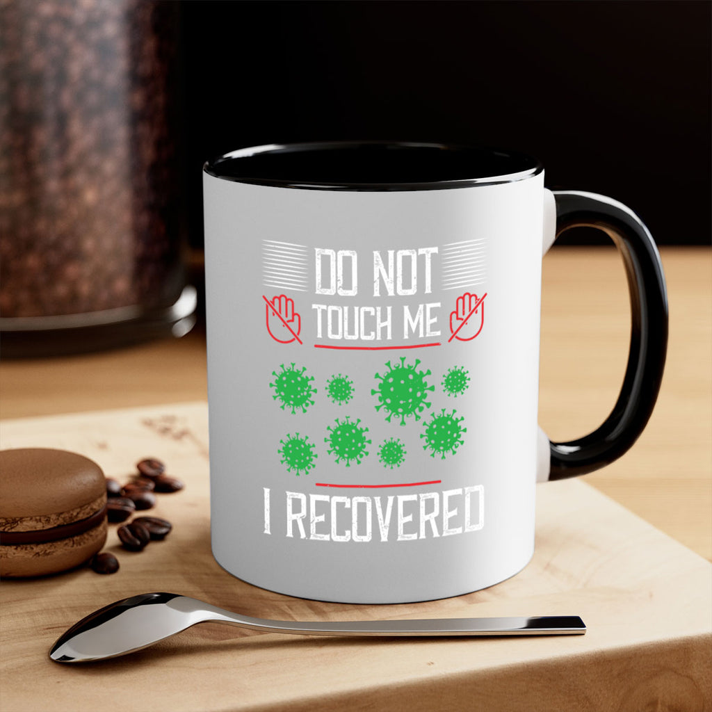 Dont Touch Me I Recovered Style 55#- corona virus-Mug / Coffee Cup
