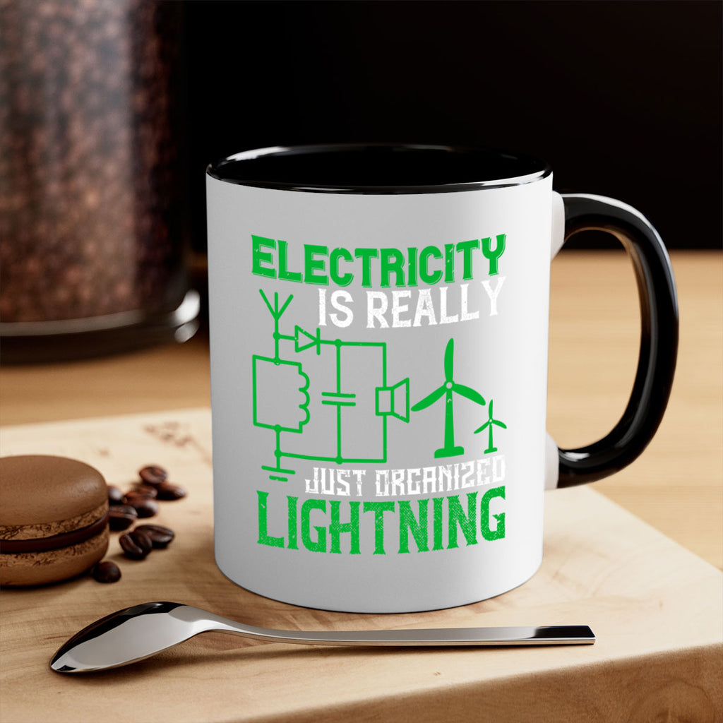 Electricity is really just organized lightning Style 45#- electrician-Mug / Coffee Cup