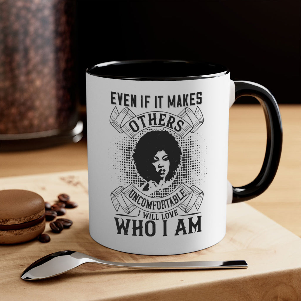 Even if it makes others uncomfortable I will love who I am Style 35#- Afro - Black-Mug / Coffee Cup