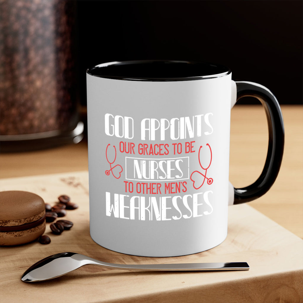 God appoints our graces to be NURSES to other men’s weaknesses Style 338#- nurse-Mug / Coffee Cup