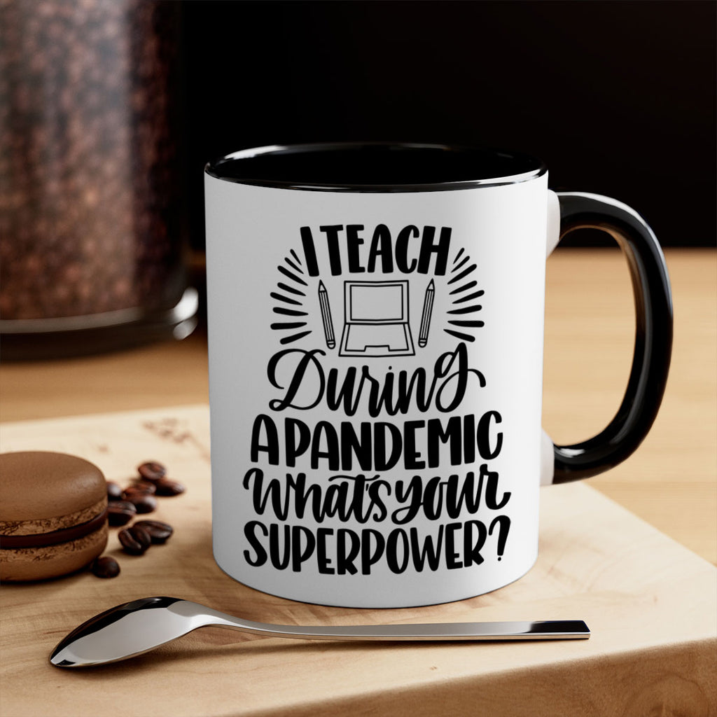 I Teach During A Pandemic Style 73#- teacher-Mug / Coffee Cup