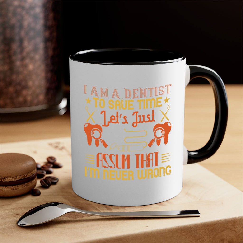 I am a dentist Style 38#- dentist-Mug / Coffee Cup