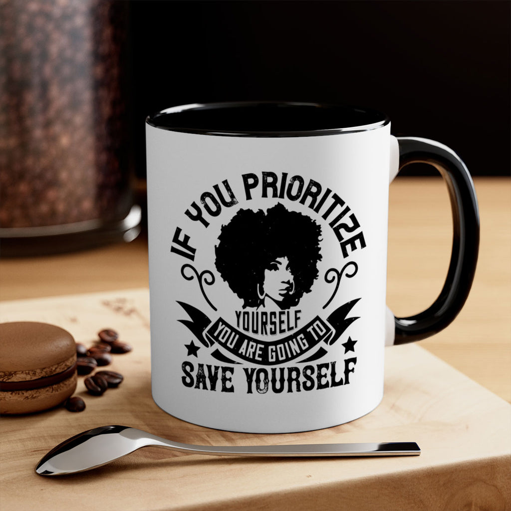 If you prioritize yourself you are going to save yourself Style 21#- Afro - Black-Mug / Coffee Cup