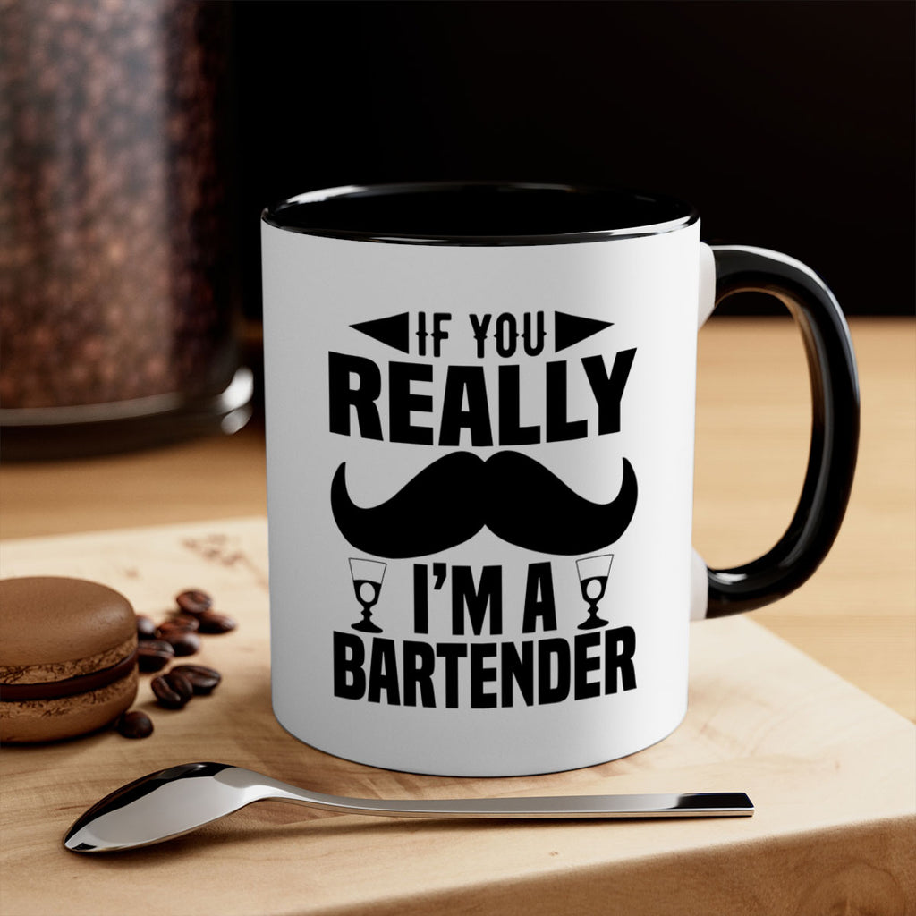 If you really Style 15#- bartender-Mug / Coffee Cup