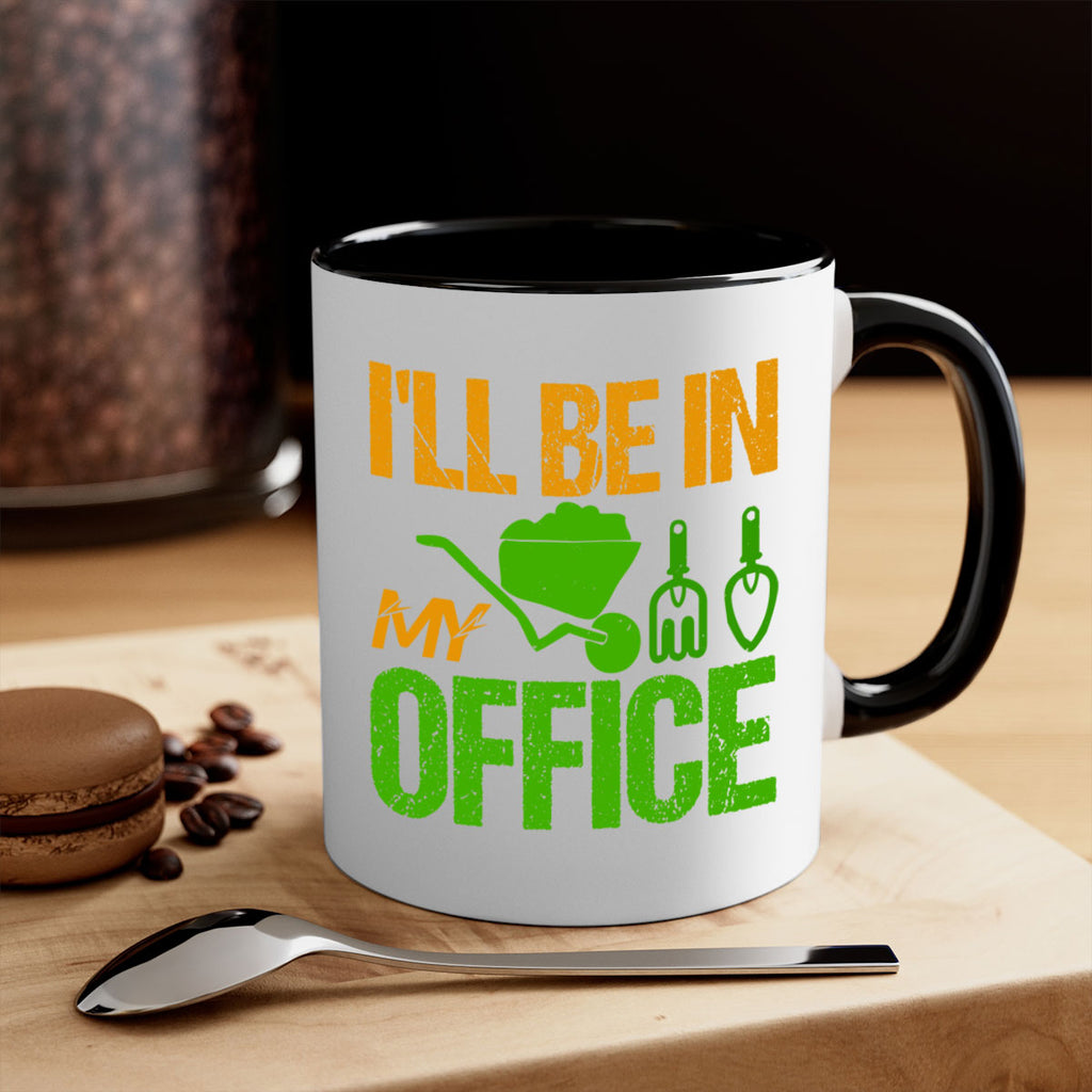 Ill be in my Office 49#- Farm and garden-Mug / Coffee Cup