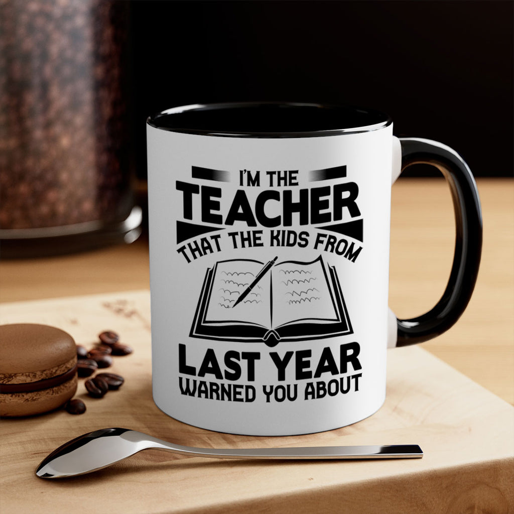 Im the teacher Style 114#- teacher-Mug / Coffee Cup