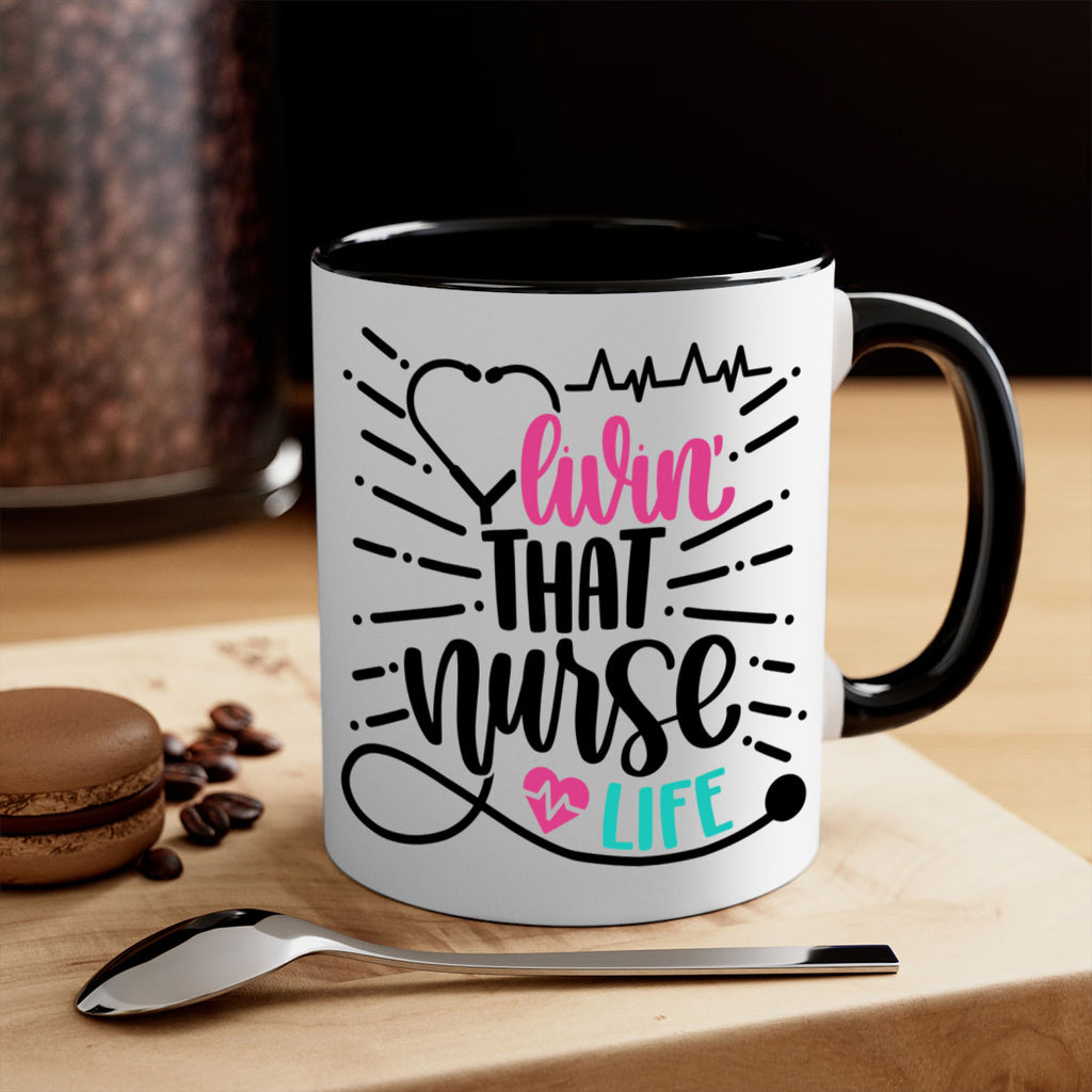 Livin That Nurse Life Style Style 140#- nurse-Mug / Coffee Cup