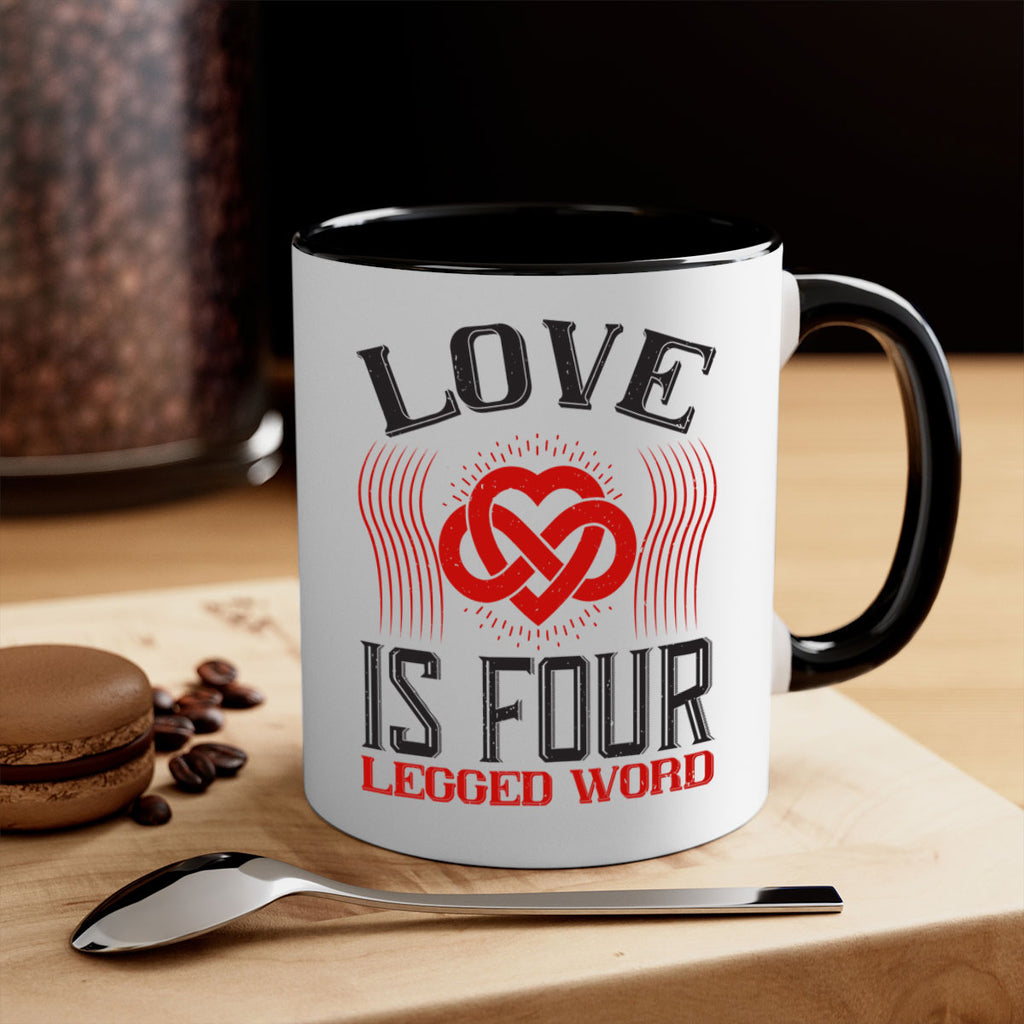 Love Is Four Legged Word Style 167#- Dog-Mug / Coffee Cup