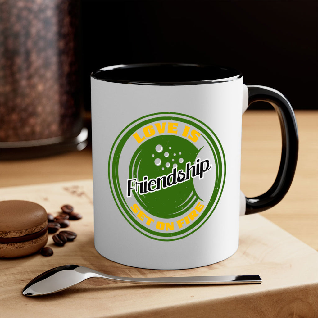 Love is friendship set on fire Style 84#- best friend-Mug / Coffee Cup
