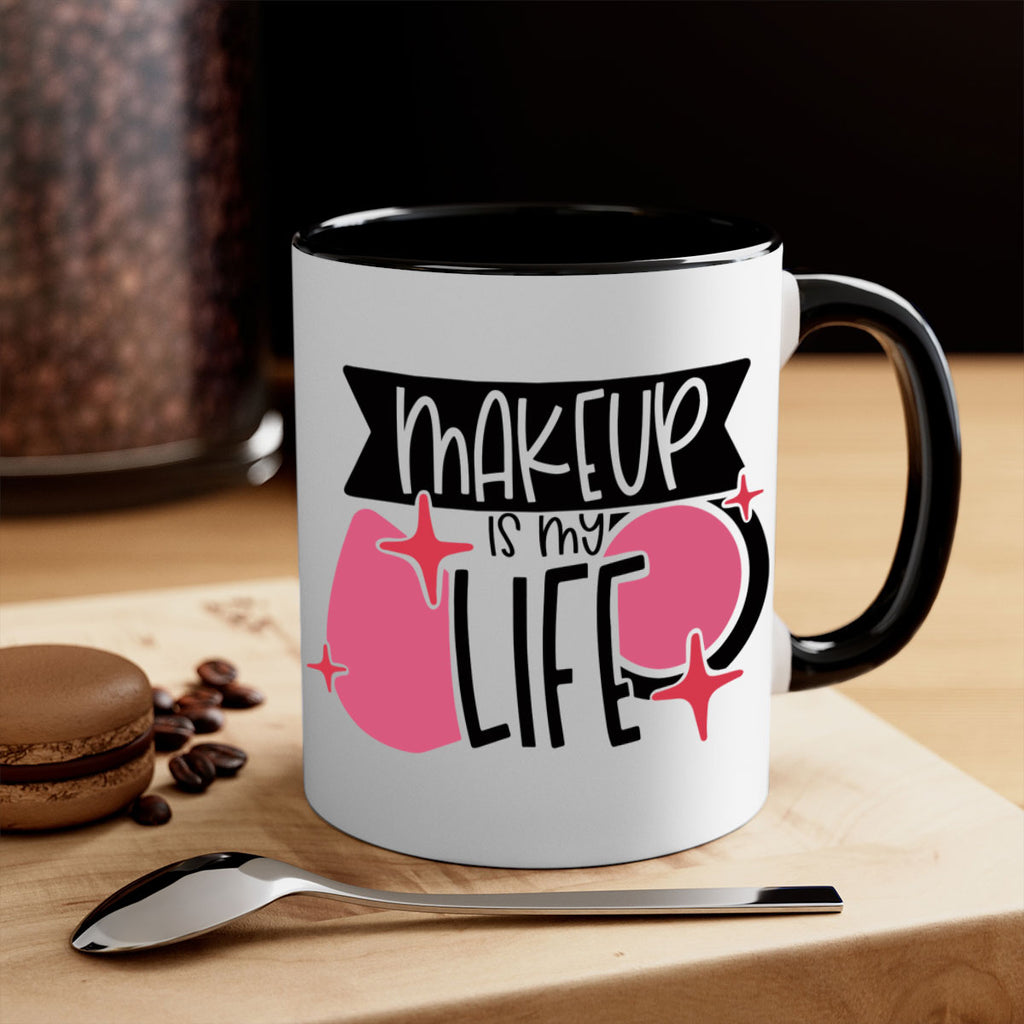 Makeup Is My Life Style 45#- makeup-Mug / Coffee Cup