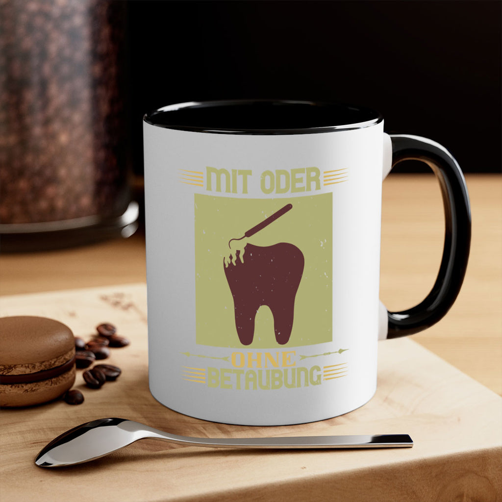Mit oder ohne betaubung Style 25#- dentist-Mug / Coffee Cup