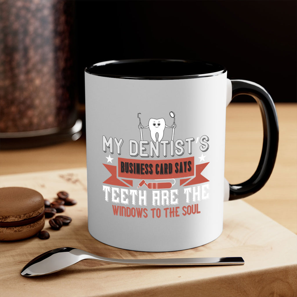 My dentist’s business card says Style 24#- dentist-Mug / Coffee Cup