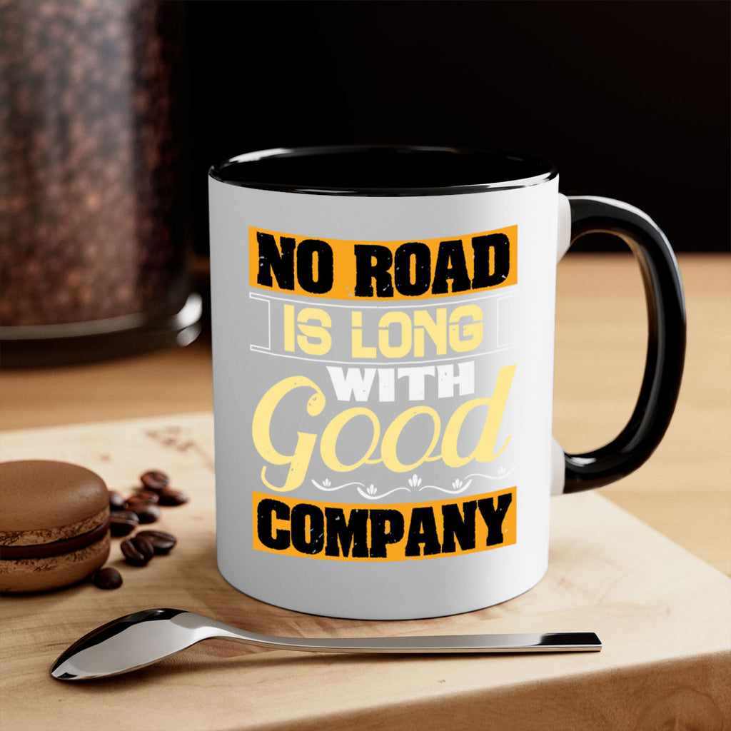 No road is long with good company Style 76#- best friend-Mug / Coffee Cup