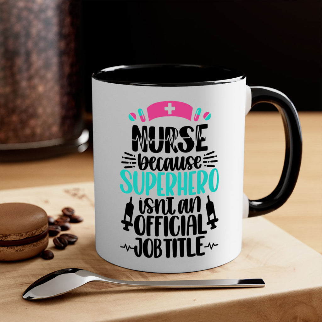 Nurse Because Superhero Style Style 118#- nurse-Mug / Coffee Cup