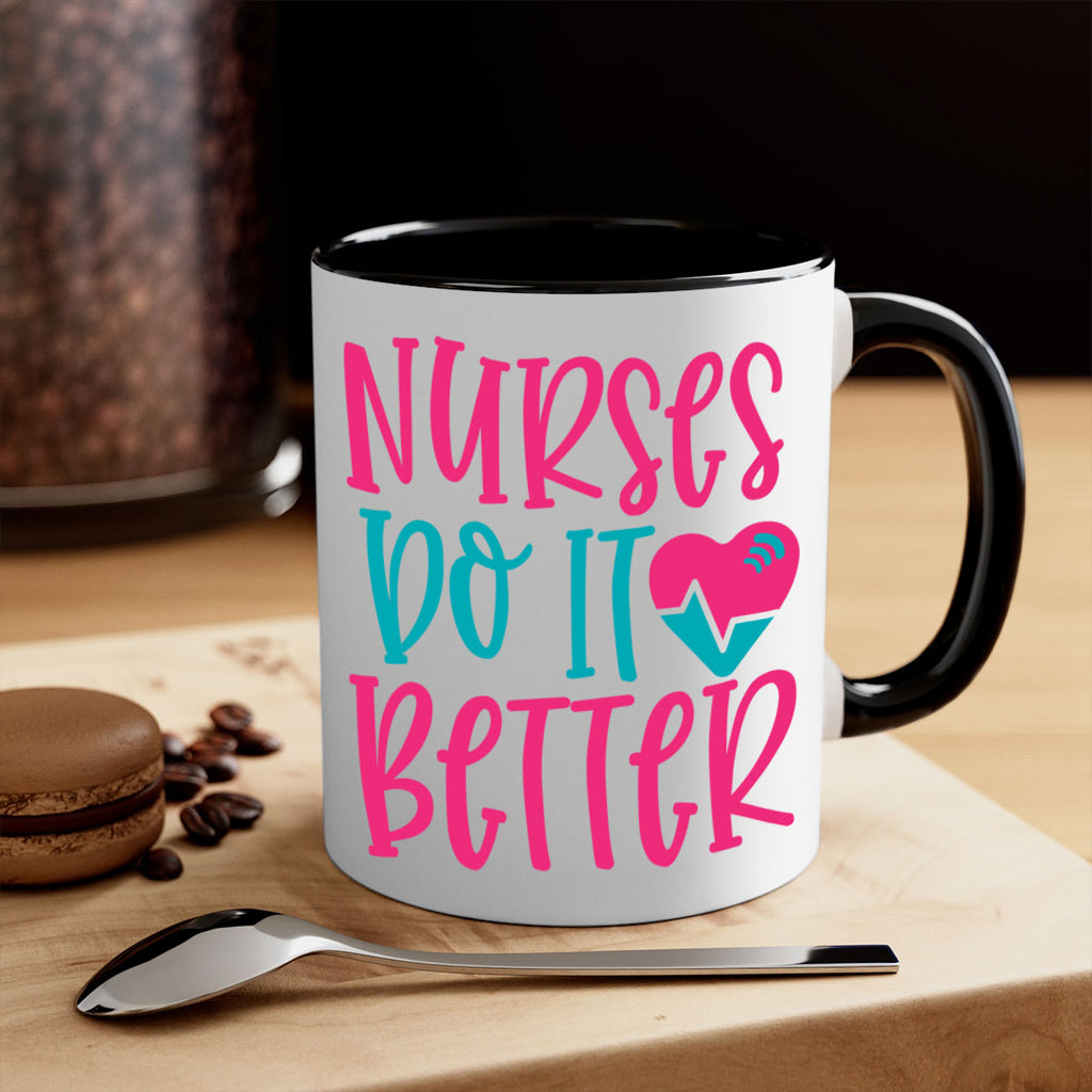 Nurses Do It Better Style Style 83#- nurse-Mug / Coffee Cup