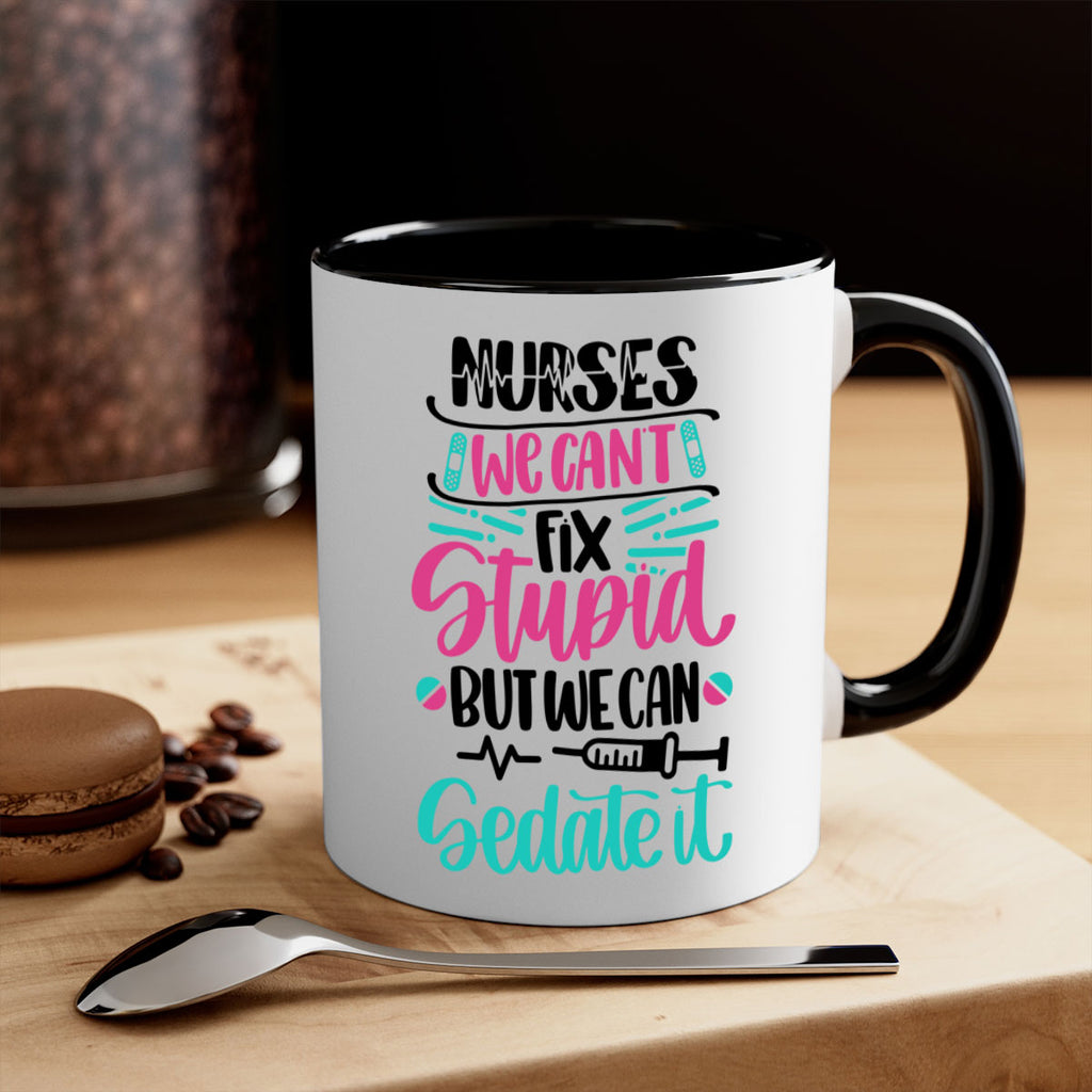 Nurses We Cant Fix Style Style 73#- nurse-Mug / Coffee Cup