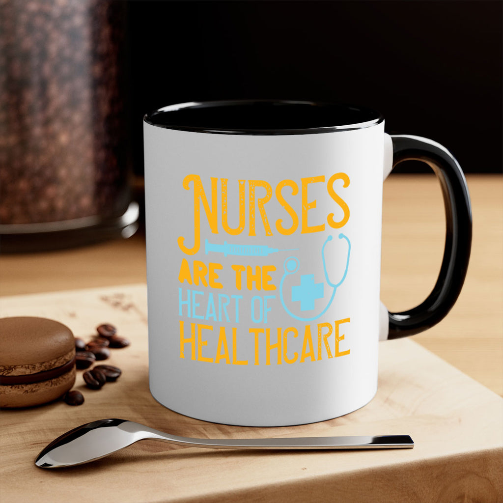 Nurses are the heart of healthcare Style 317#- nurse-Mug / Coffee Cup