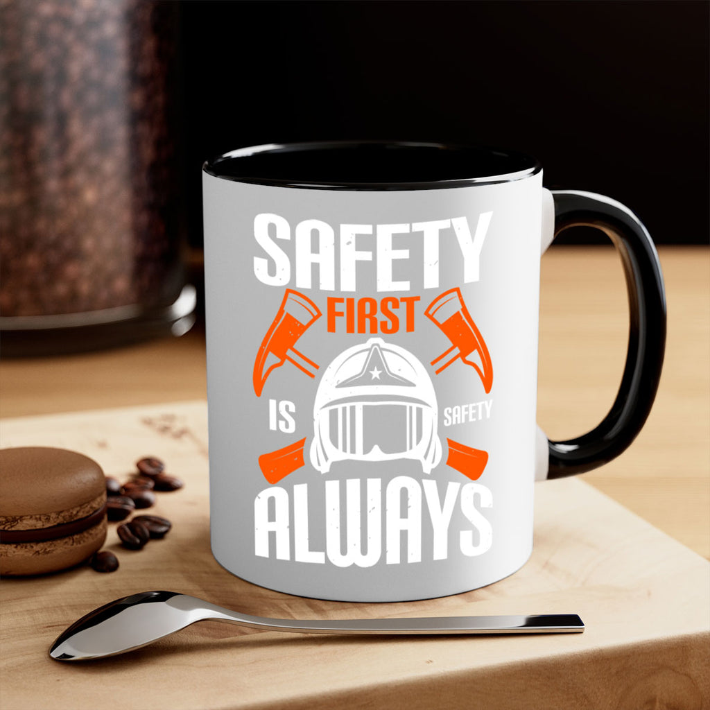 Safety First” is “Safety Always Style 38#- fire fighter-Mug / Coffee Cup