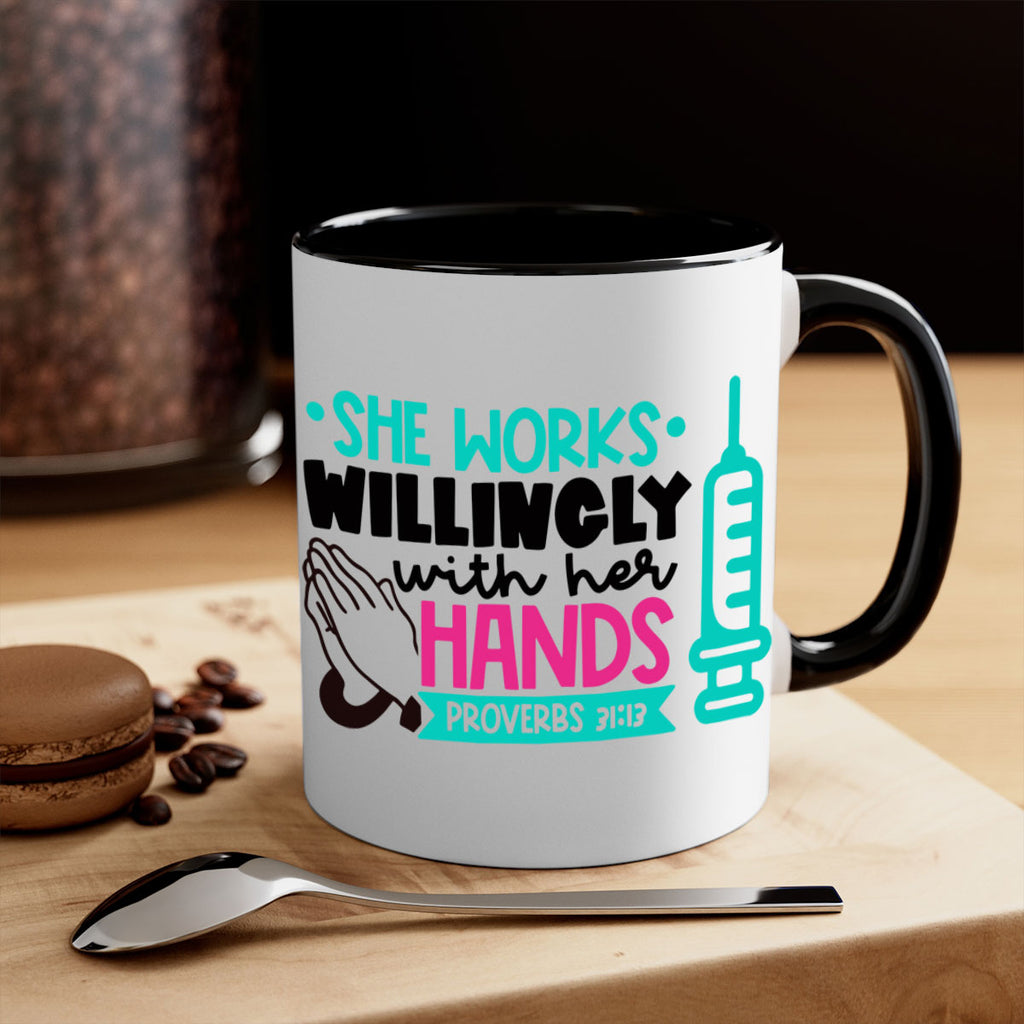 She Works Willingly With Her Hands Proverbs Style Style 41#- nurse-Mug / Coffee Cup