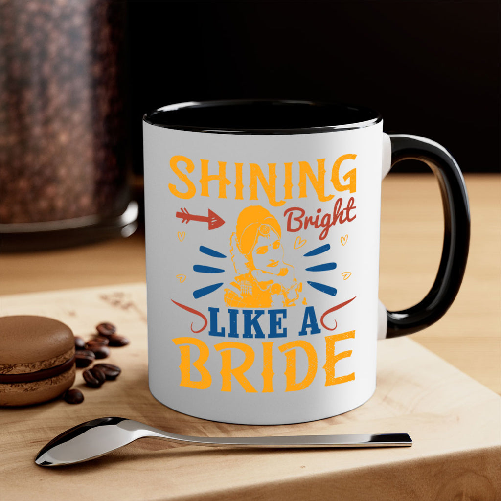 Shining bright like a bride 36#- bride-Mug / Coffee Cup