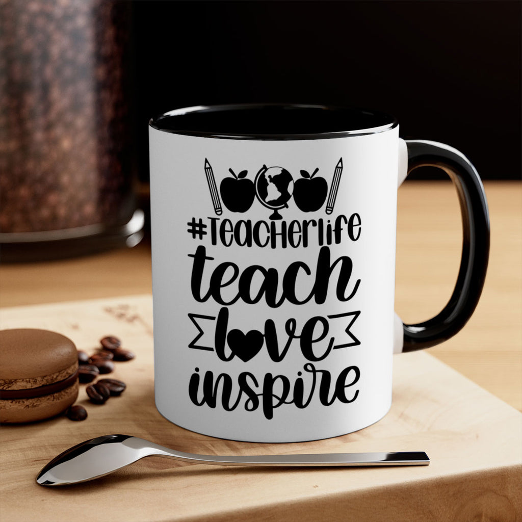 Teacher Life Teach Love Inspire Style 51#- teacher-Mug / Coffee Cup