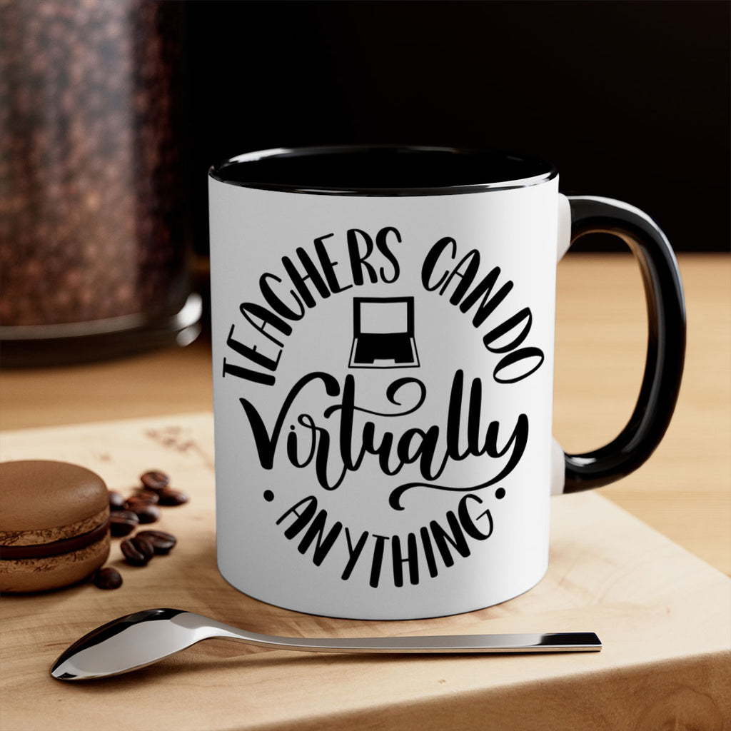 Teachers Can Do Anything Virtually Style 46#- teacher-Mug / Coffee Cup
