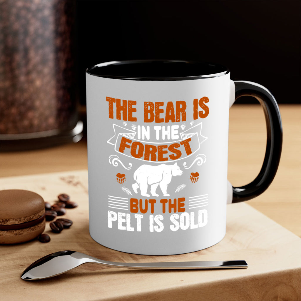 The bear is in the forest, but the pelt is sold 30#- bear-Mug / Coffee Cup