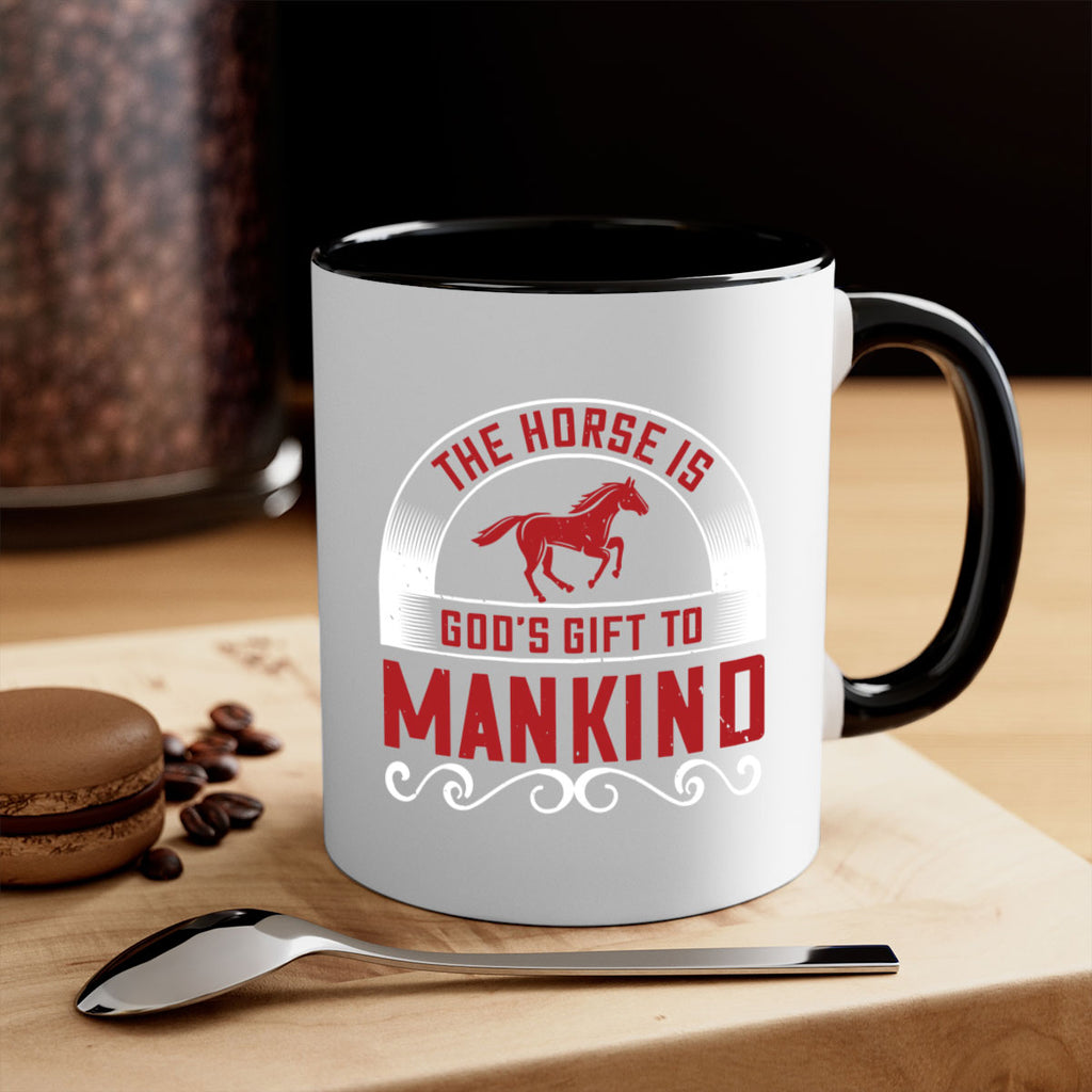 The horse is Gods gift to mankind Style 20#- horse-Mug / Coffee Cup