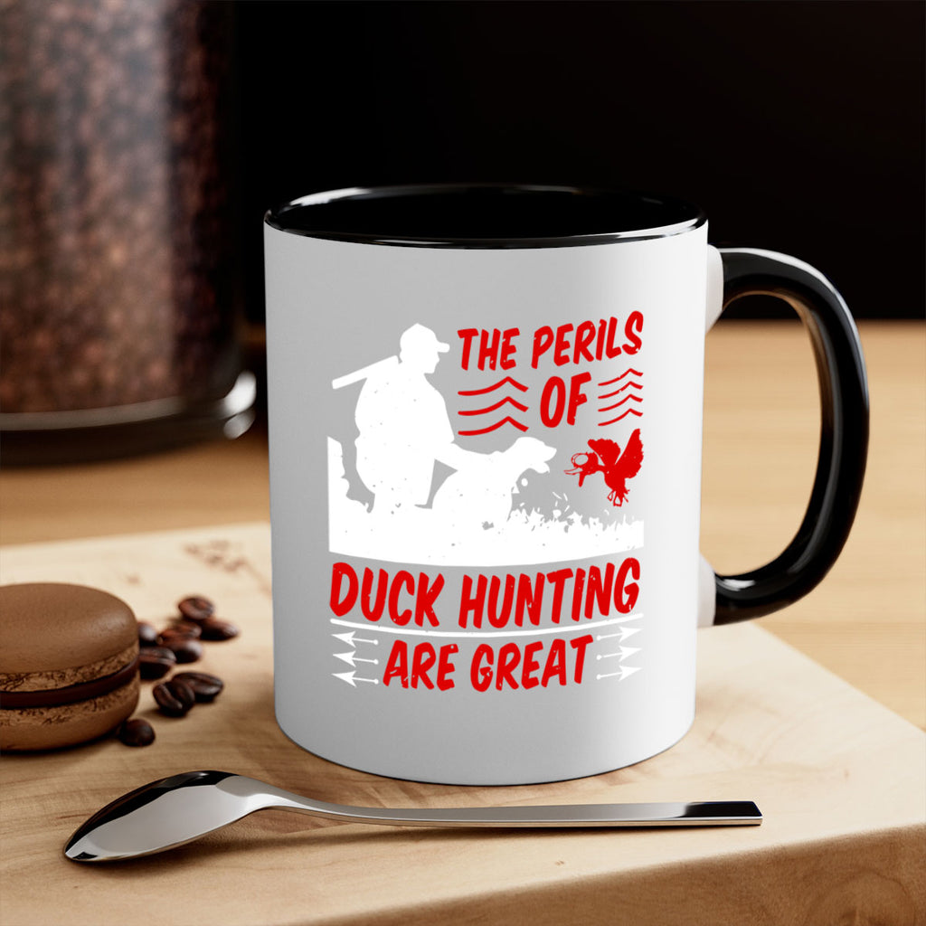 The perils of duck hunting are great Style 14#- duck-Mug / Coffee Cup