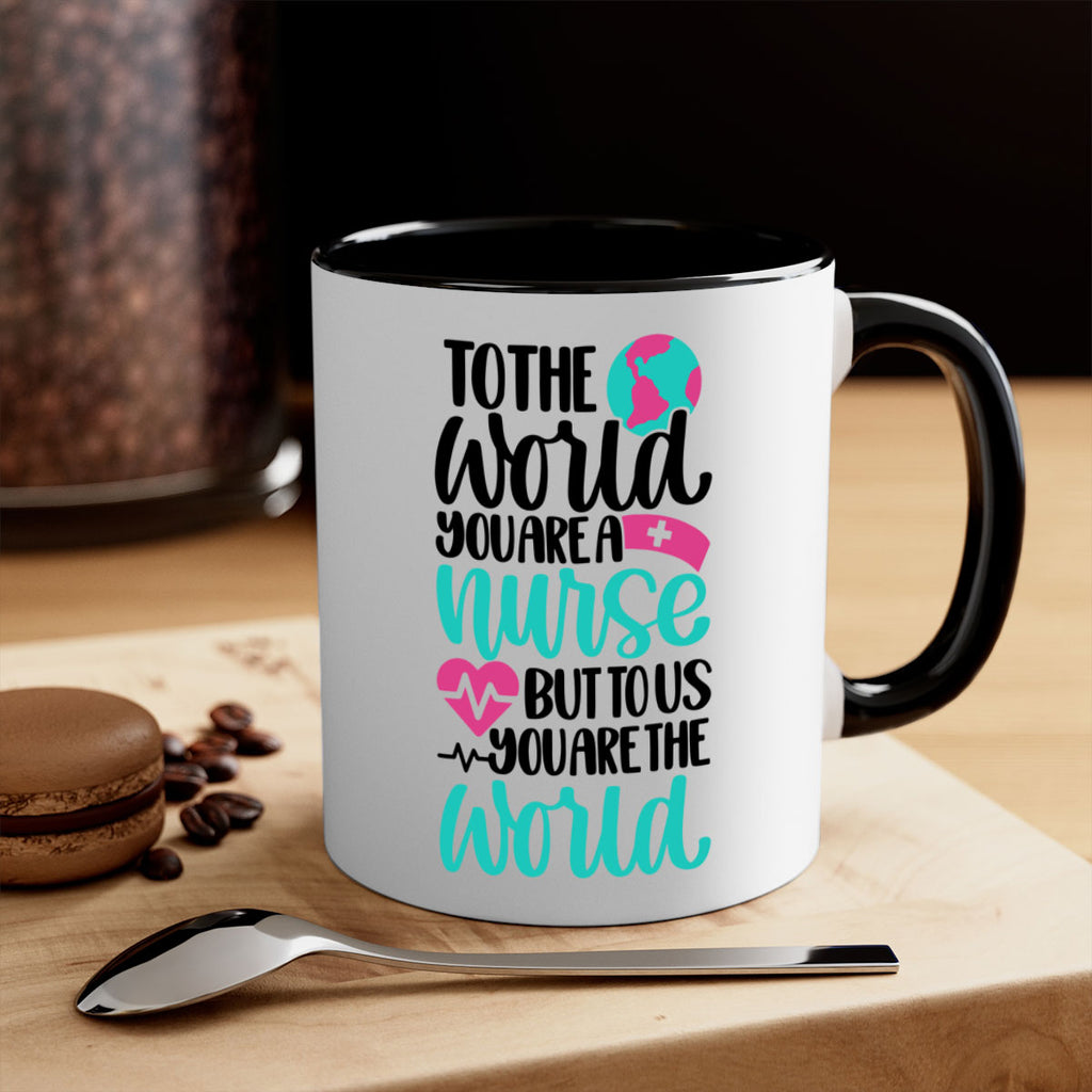 To The World You Style Style 16#- nurse-Mug / Coffee Cup