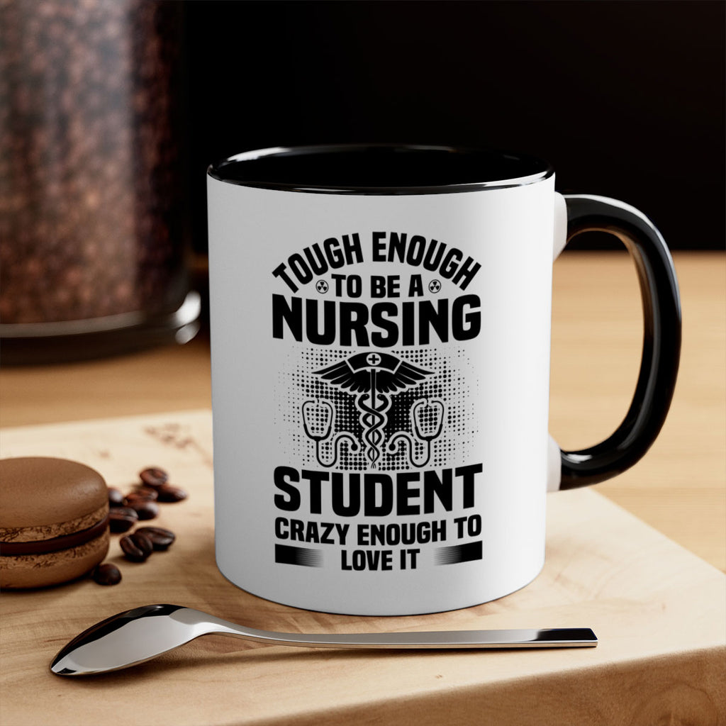 Tough enough Style 231#- nurse-Mug / Coffee Cup