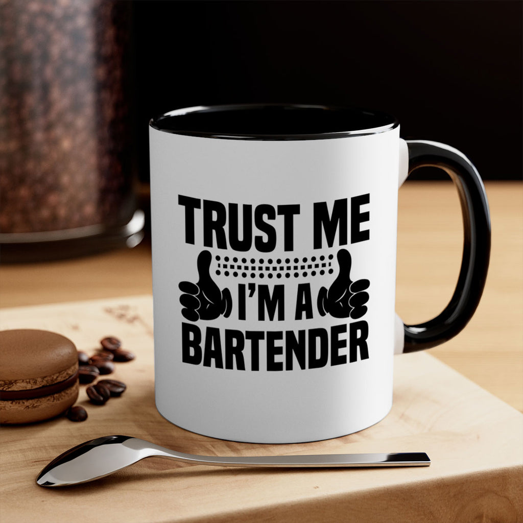 Trust me Style 11#- bartender-Mug / Coffee Cup