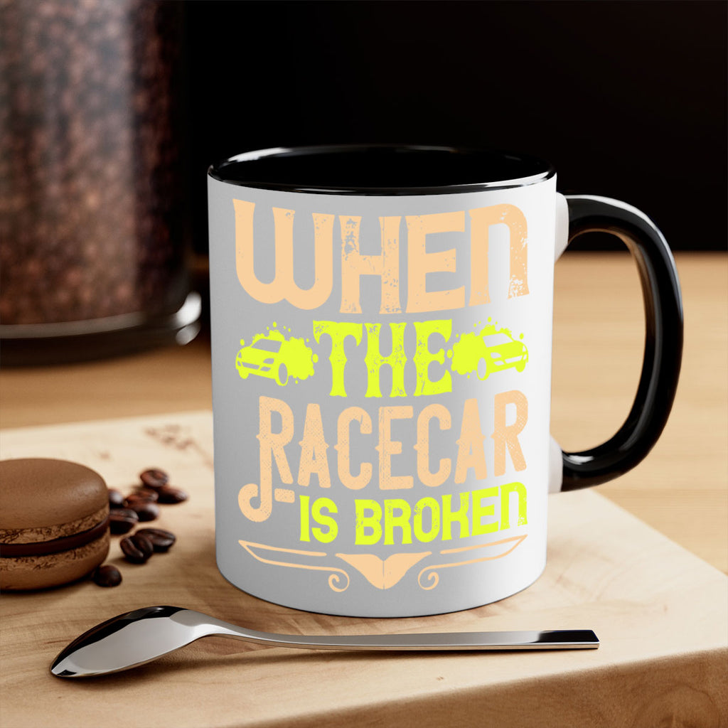 When The Racecar Is Broken Style 10#- Dog-Mug / Coffee Cup