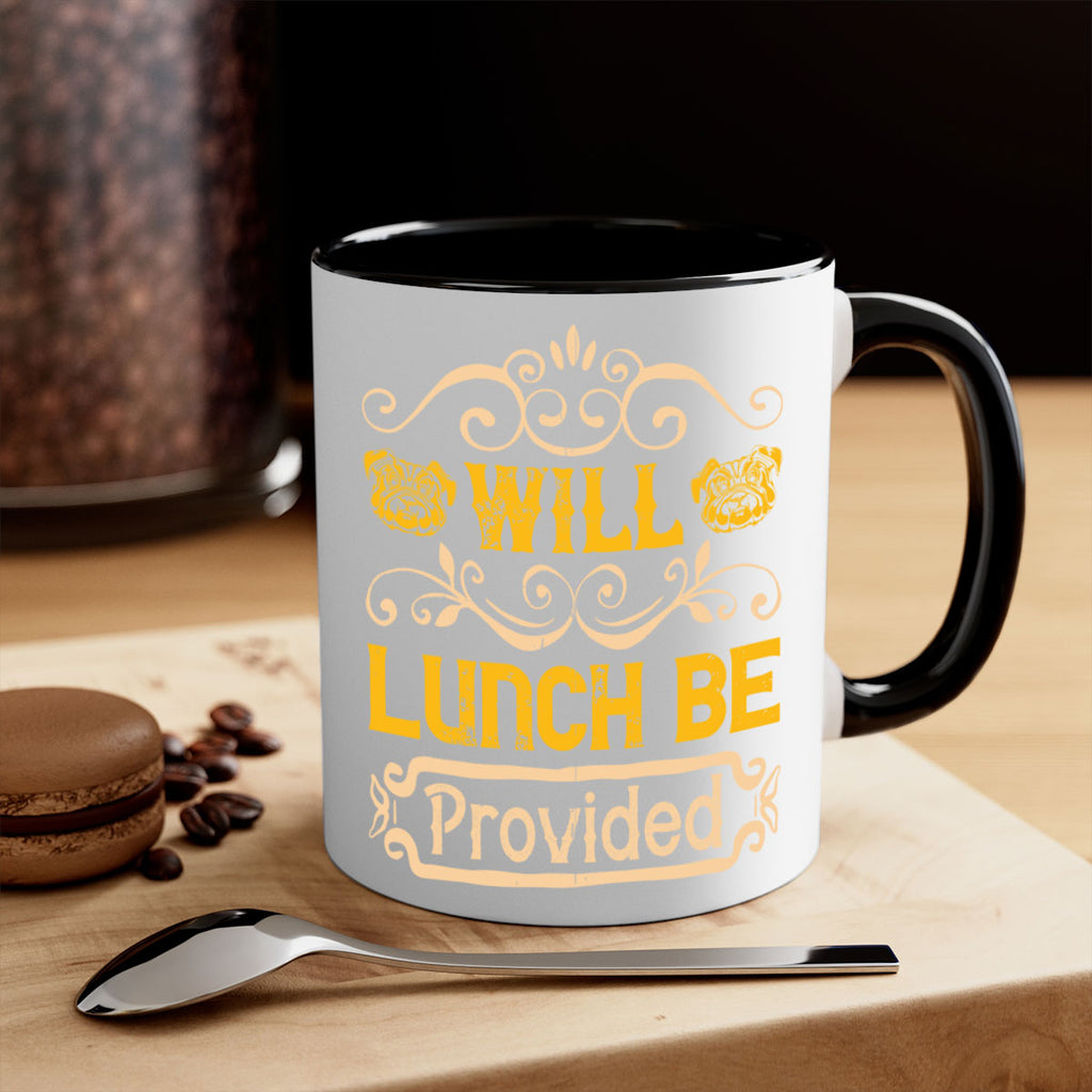 Will Lunch Be Provided Style 7#- Dog-Mug / Coffee Cup