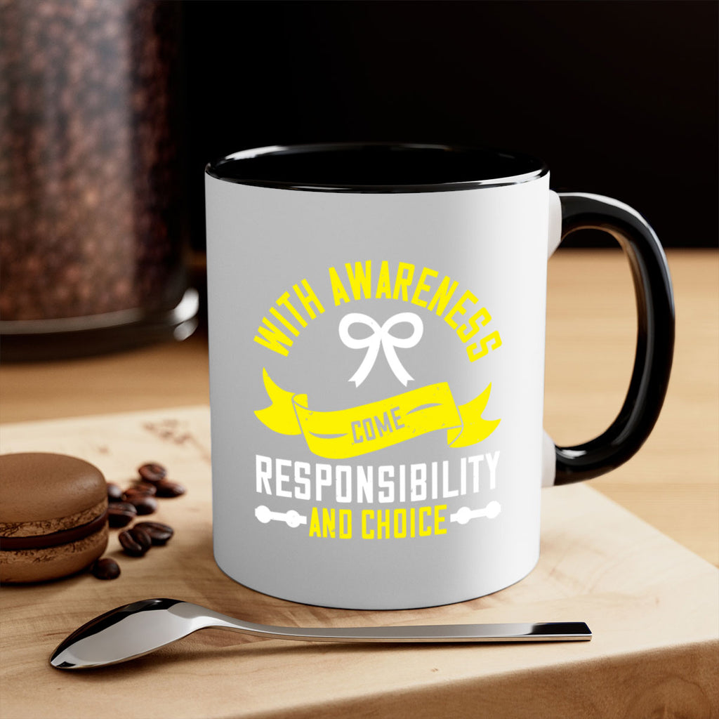 With awareness come responsibility and choice Style 5#- Self awareness-Mug / Coffee Cup