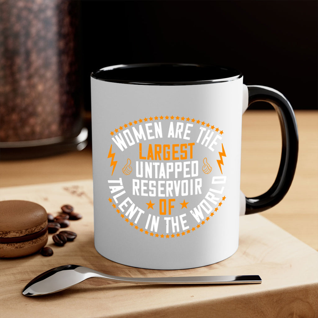 Women are the largest untapped reservoir of talent in the world Style 11#- World Health-Mug / Coffee Cup