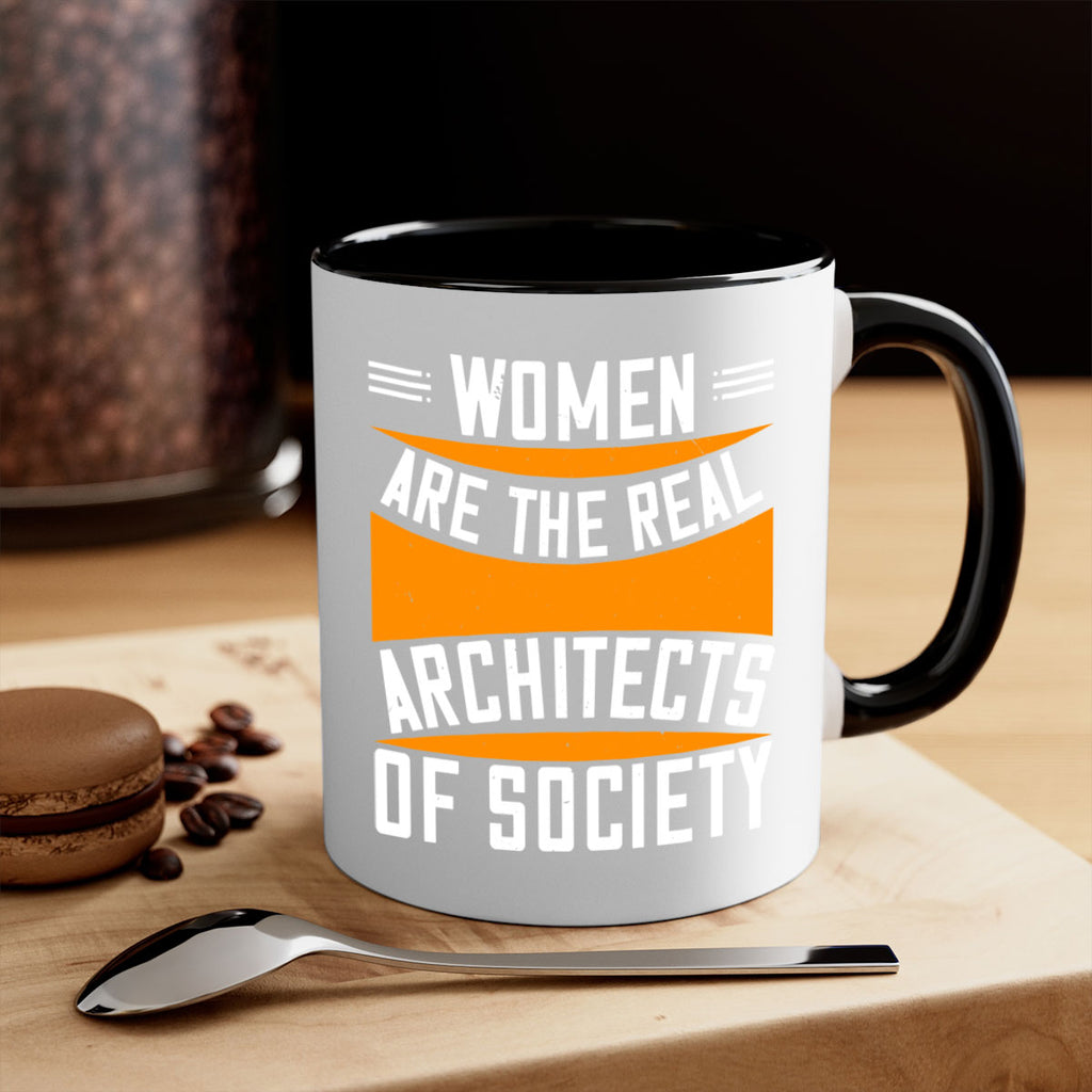 Women are the real architects Style 5#- World Health-Mug / Coffee Cup