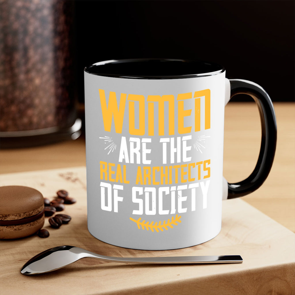 Women are the real architects of society Style 9#- World Health-Mug / Coffee Cup