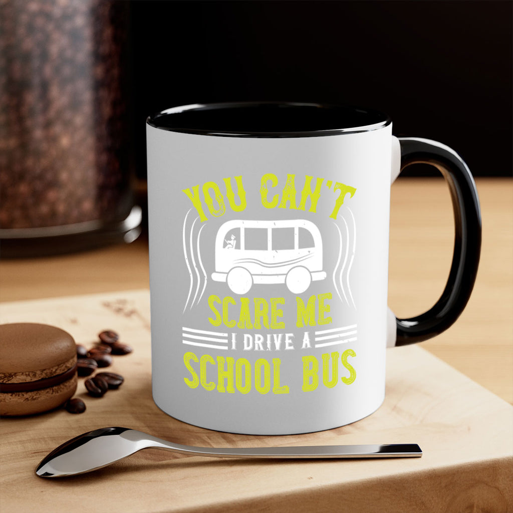 YOU CANT SCARE ME IM A BUS DRIVER Style 2#- bus driver-Mug / Coffee Cup