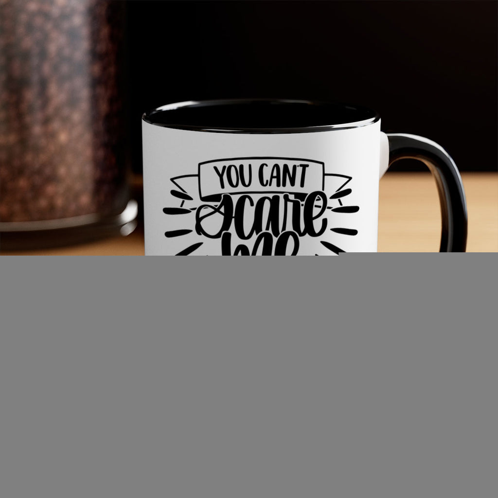 You Cant Scare Me Im Style 26#- teacher-Mug / Coffee Cup