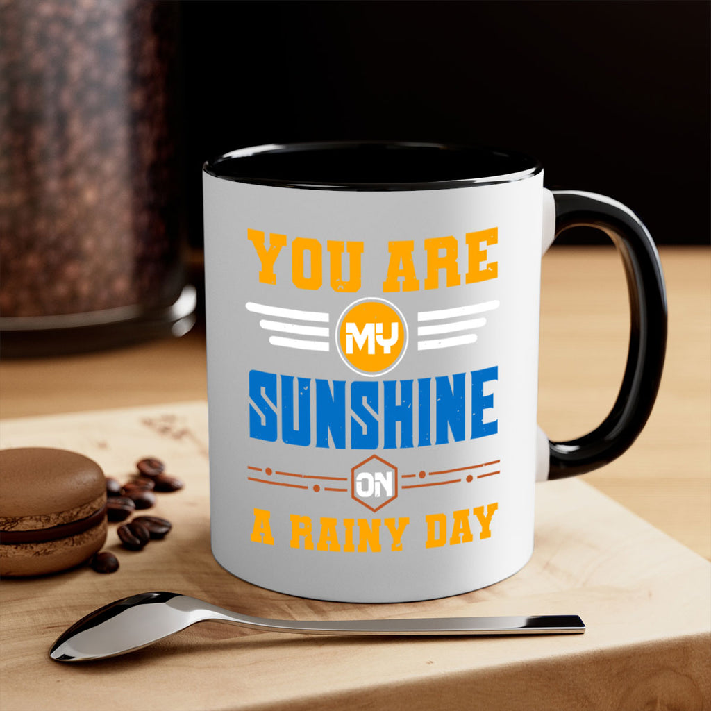 You are my sunshine on a rainy day Style 21#- best friend-Mug / Coffee Cup
