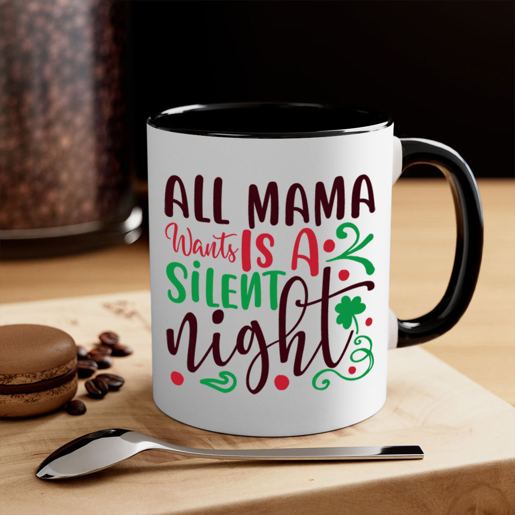 all mama went is a silent night 306#- christmas-Mug / Coffee Cup