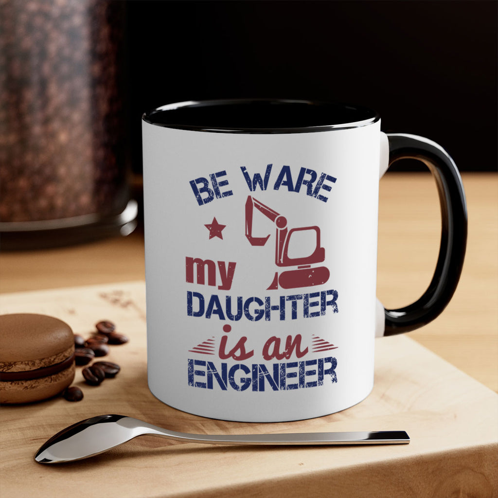be ware my daughter is an engineer Style 28#- engineer-Mug / Coffee Cup