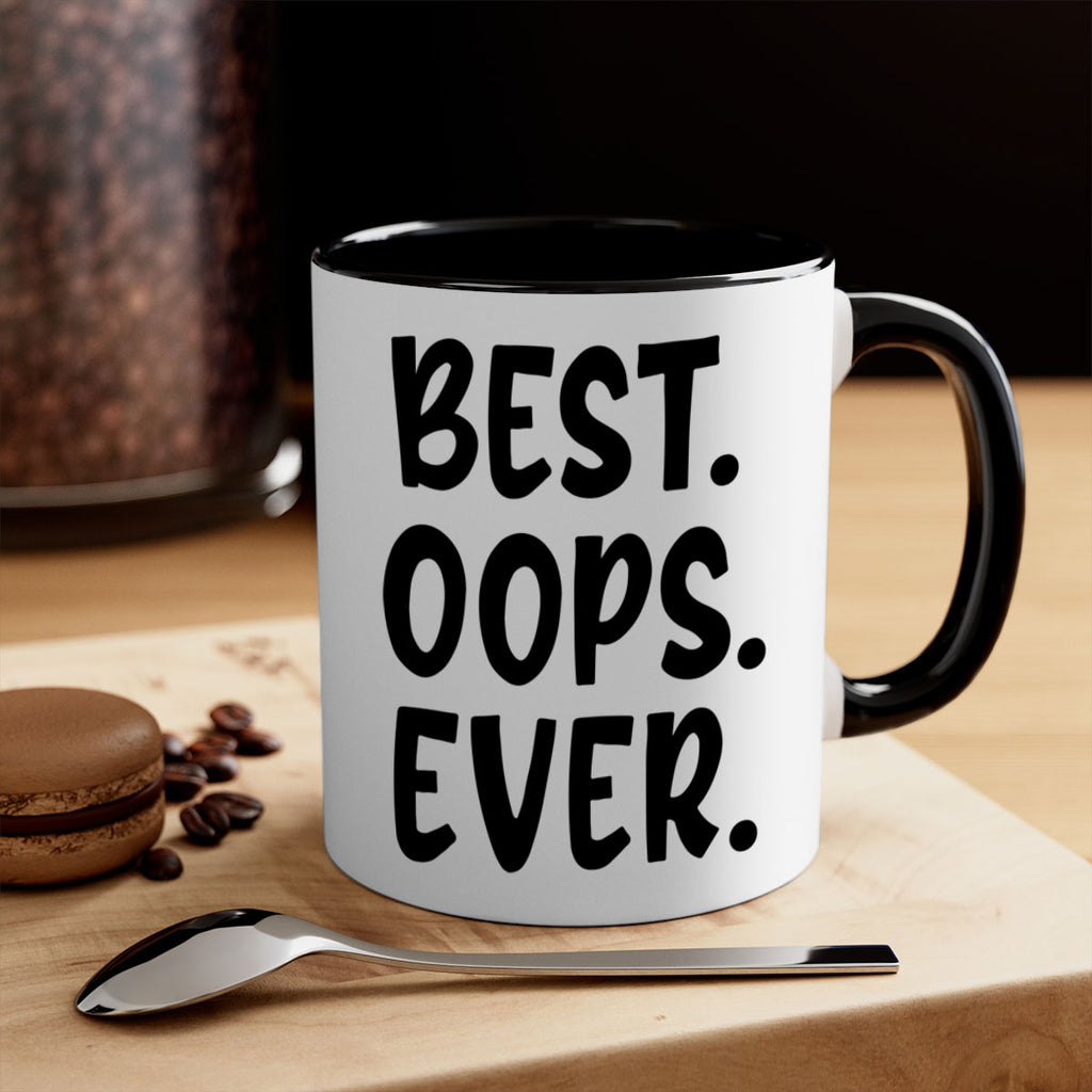 best oops ever Style 279#- baby2-Mug / Coffee Cup