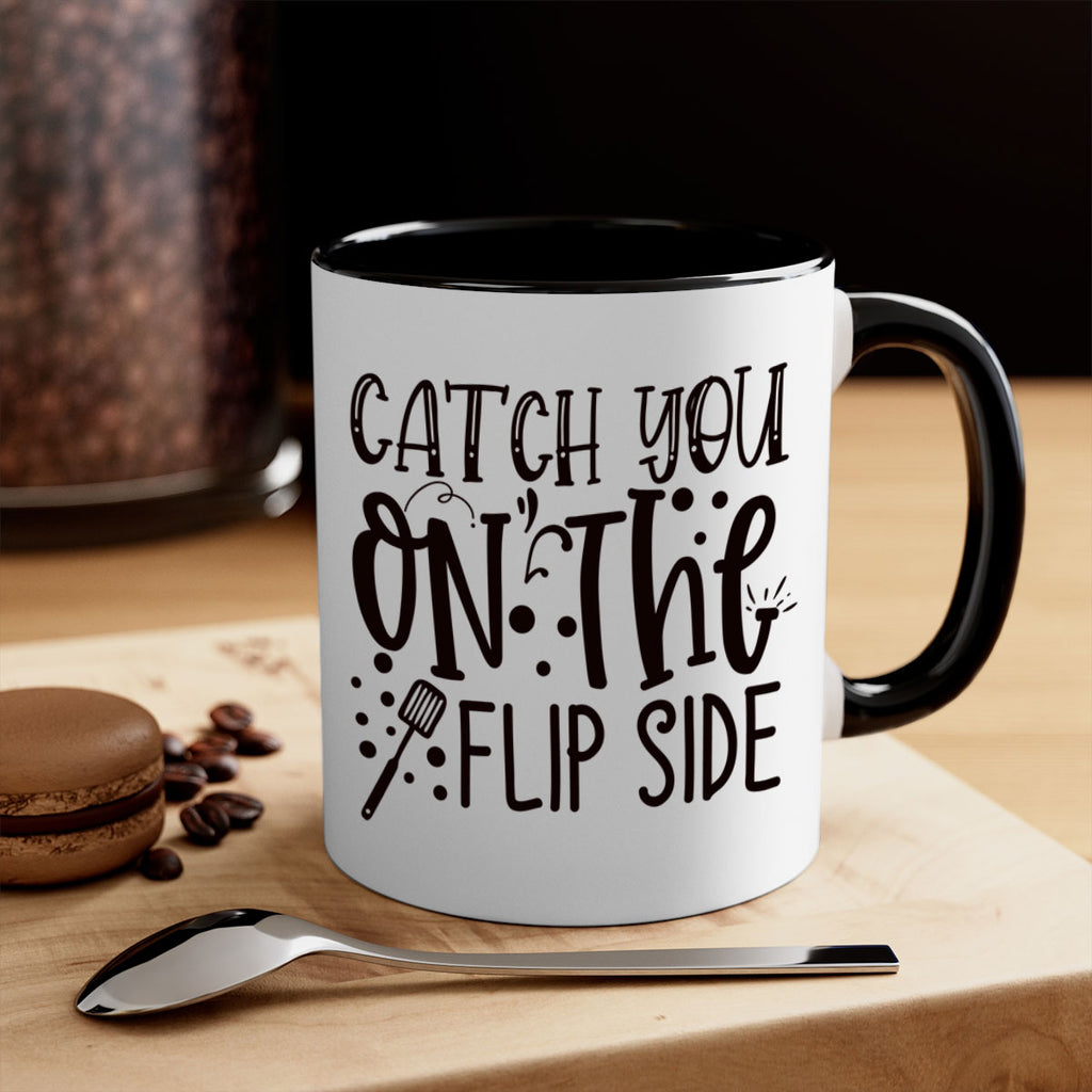 catch you on the flipside 49#- kitchen-Mug / Coffee Cup