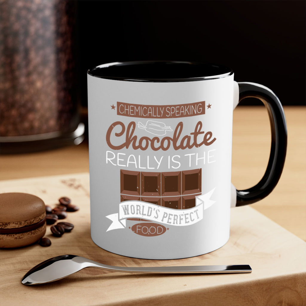 chemically speaking chocolate really is the worlds perfect food 1#- chocolate-Mug / Coffee Cup