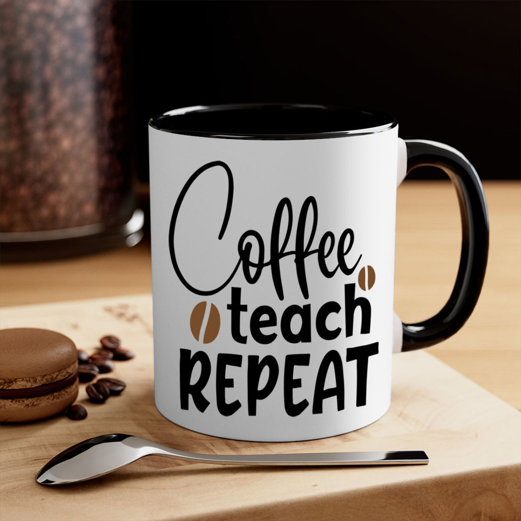 coffee teach repeat Style 186#- teacher-Mug / Coffee Cup