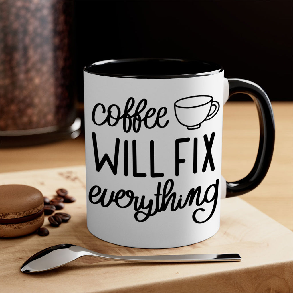 coffee will fix everything 135#- coffee-Mug / Coffee Cup