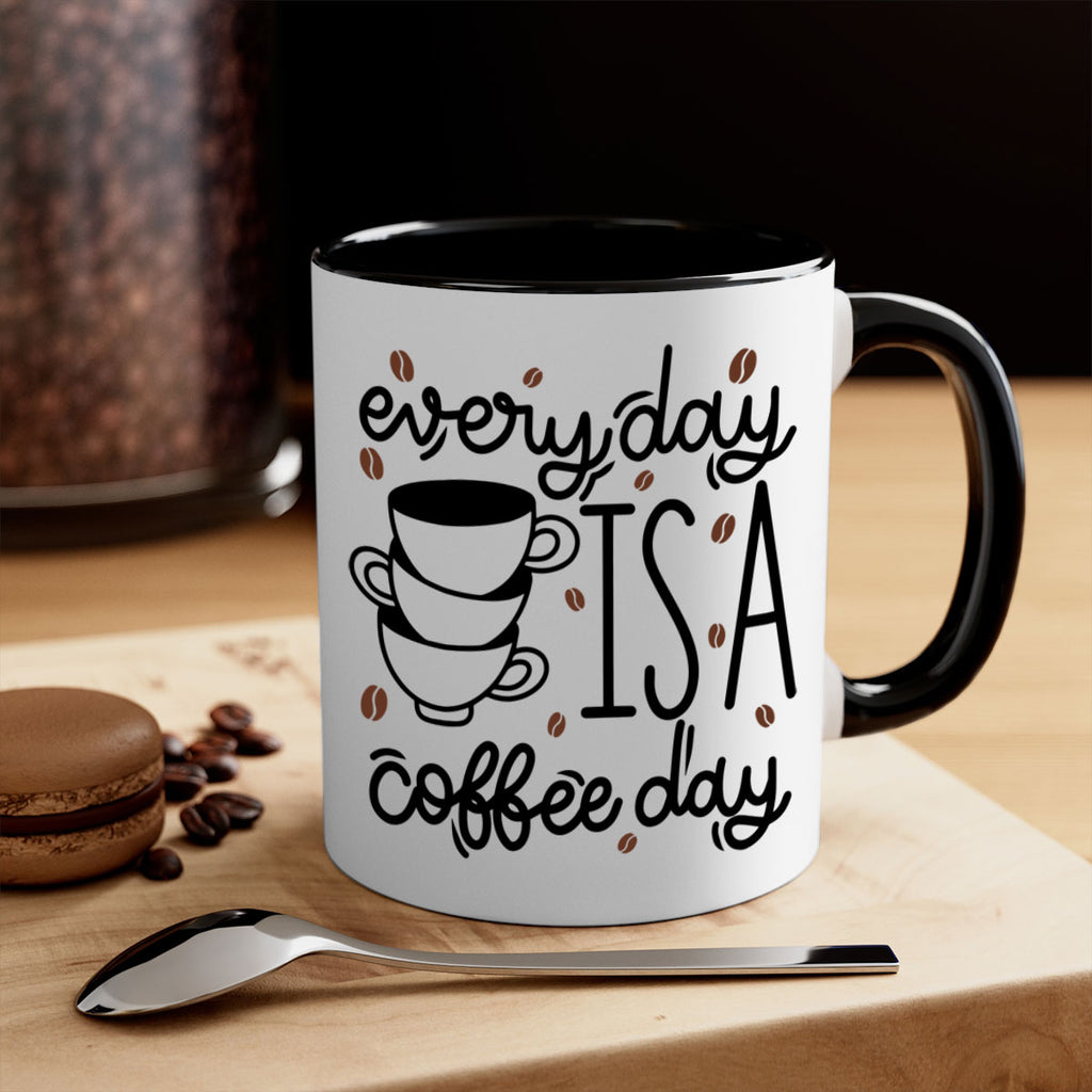 everyday is a coffee day 125#- coffee-Mug / Coffee Cup